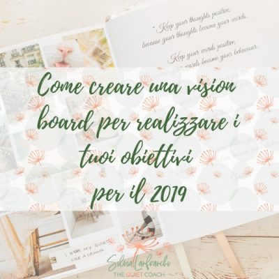Come creare una vision board per realizzare i tuoi obiettivi
