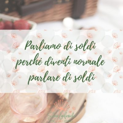 Parliamo di soldi perché diventi normale  parlare di soldi [contiene un esercizio]