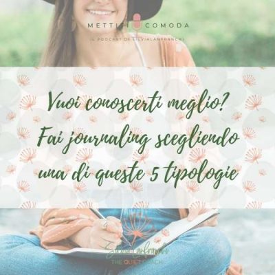 Vuoi conoscerti meglio? Fai journaling scegliendo una di queste 5 tipologie