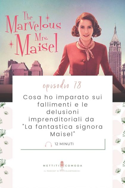 cosa-ho-imparato-dalla-signora-Maisel