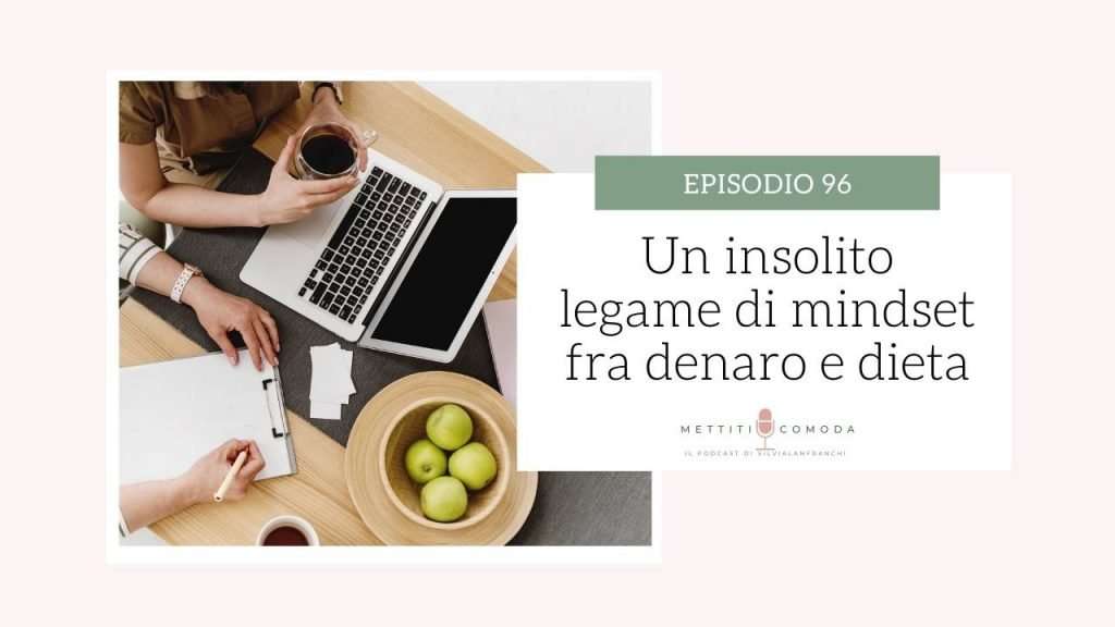 Un insolito legame di mindset fra denaro e dieta