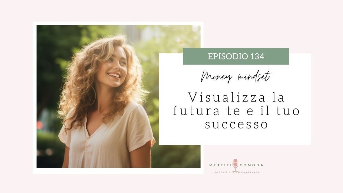 visualizza la futura te e il tuo successo