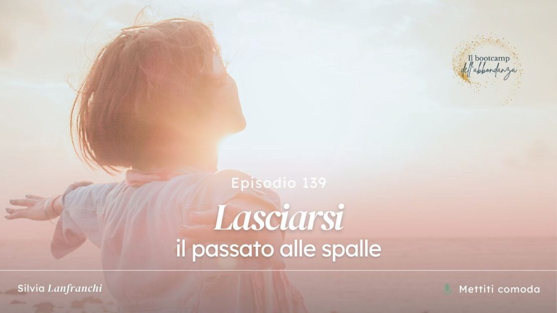 Lasciare andare vecchie abitudini coi soldi per una vita più prospera