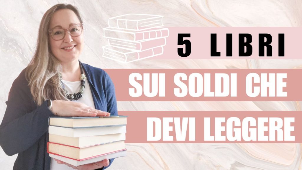 5 libri sui soldi che devi leggere 