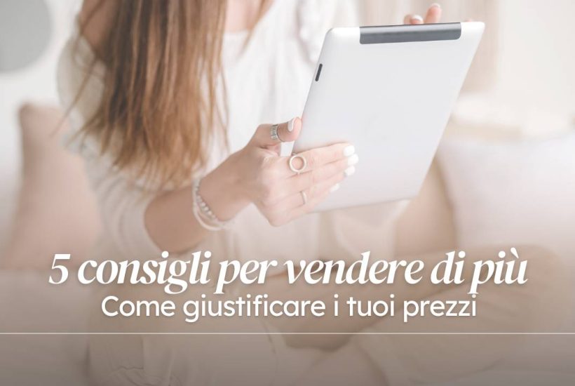 giustificare prezzi vendere_blog