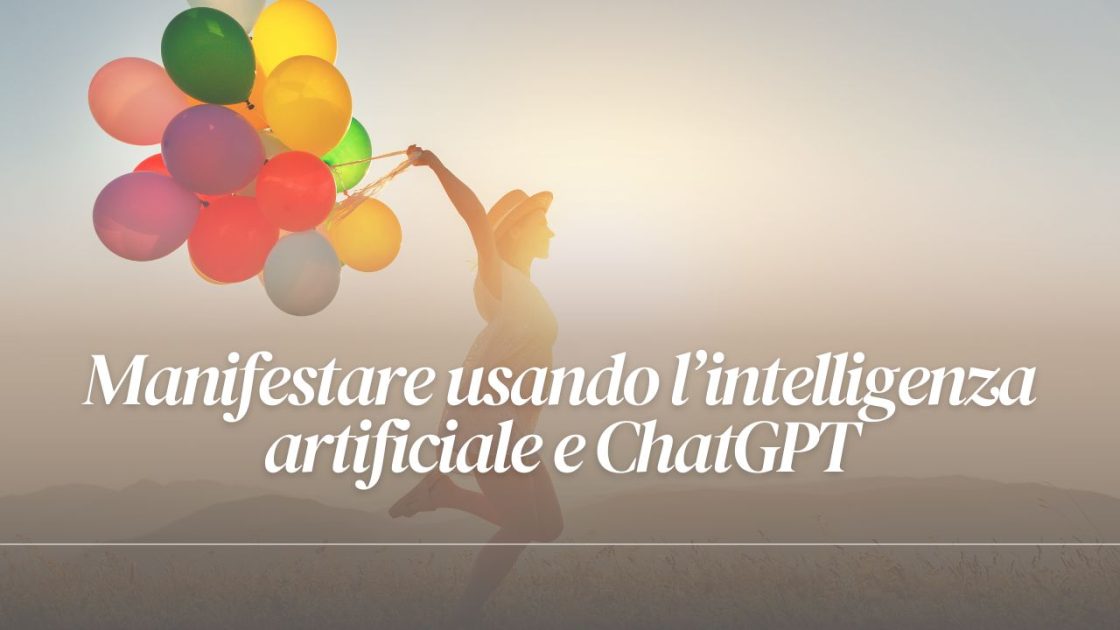 manifestare con aiuto chatgpt