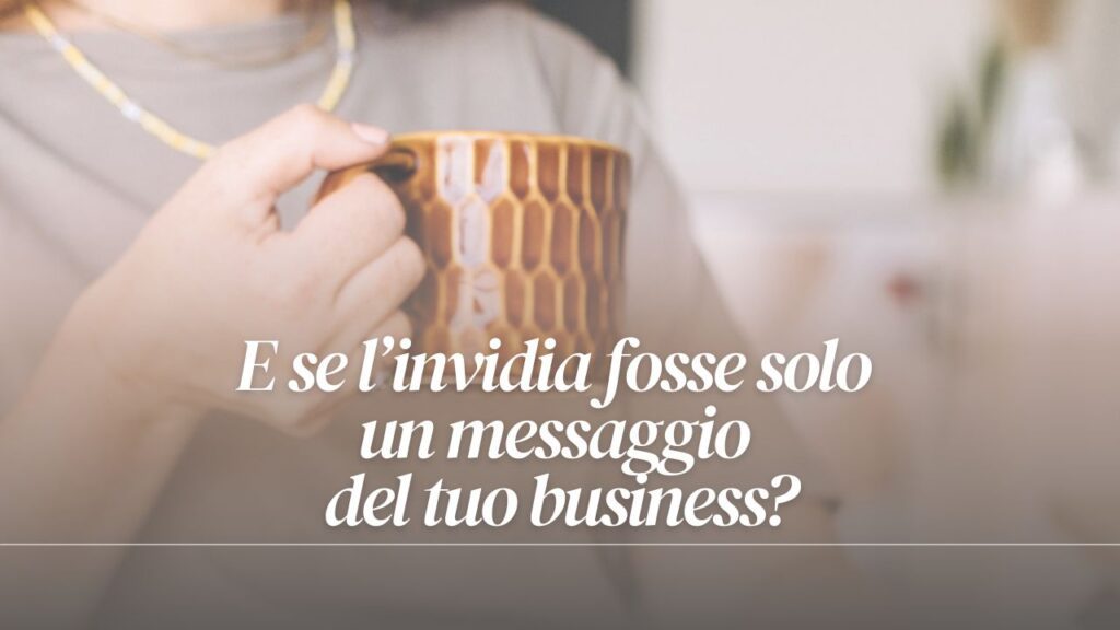invidia messaggio business
