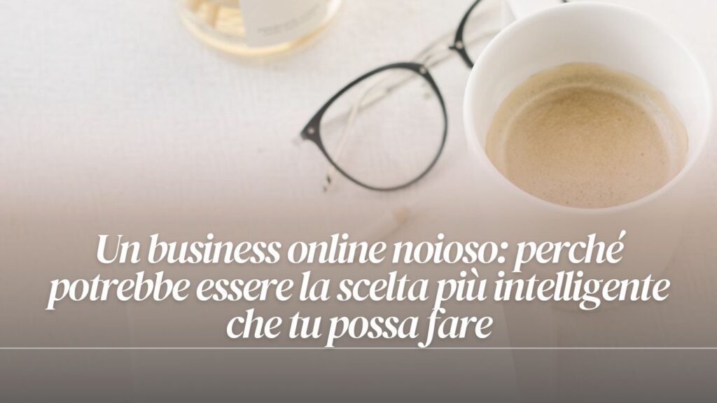 business online noioso scelta saggia