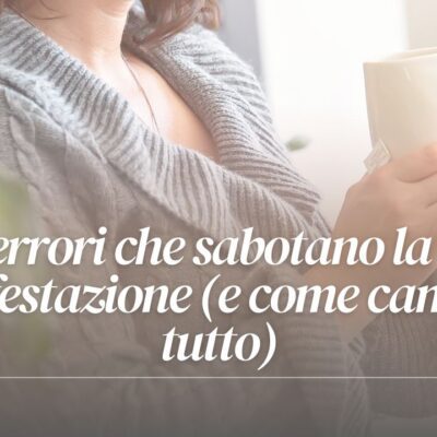 Quali sono i 4 errori che sabotano la tua manifestazione?