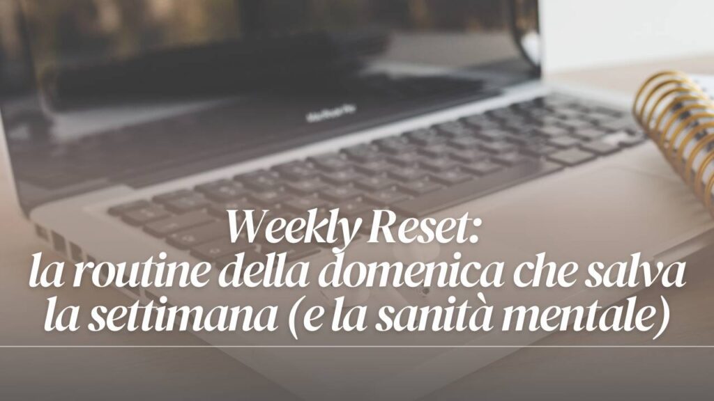 weekly reset routine domenicale silvia lanfranchi