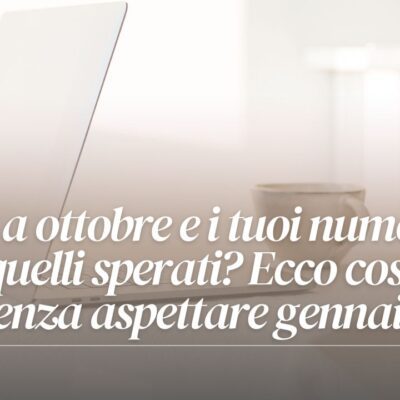 Come aumentare il fatturato a fine anno (anche se i numeri di ottobre non sono quelli che speravi)