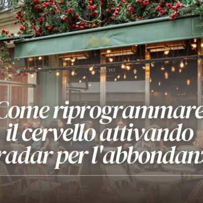 Come manifestare abbondanza nel tuo business: attiva il tuo radar per le opportunità