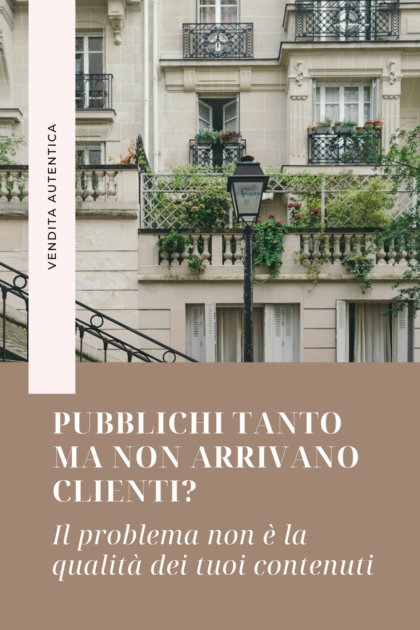 Silvia Lanfranchi spiega perché i contenuti di valore non bastano per trovare clienti