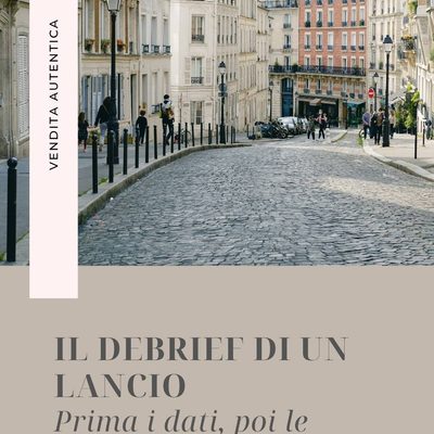 Debrief di un lancio: perché è il passaggio che ti farà vendere meglio la prossima volta