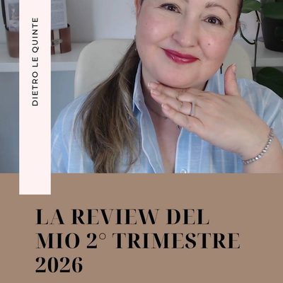 Dietro le quinte del mio business: la review del secondo trimestre 2026