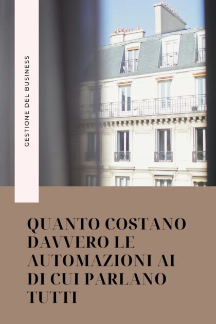 quanto costano davvero automazioni ai